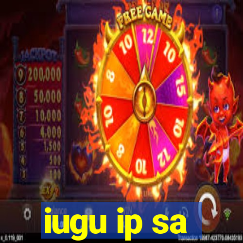 iugu ip sa