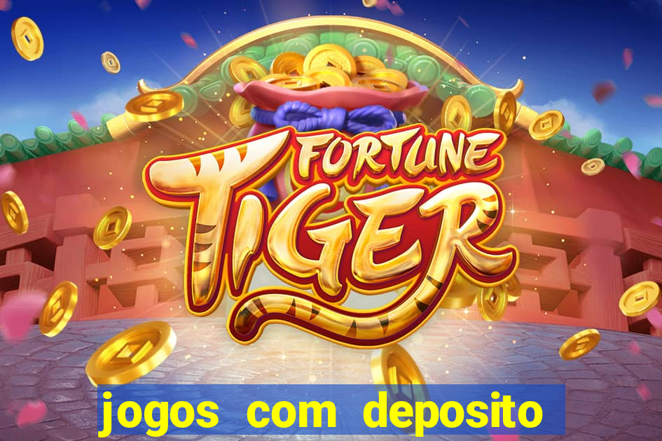 jogos com deposito de 5