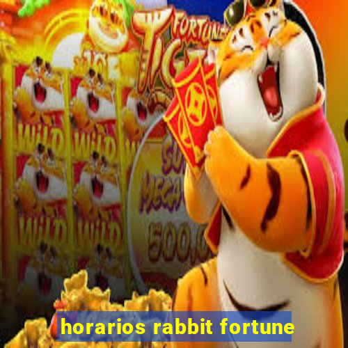 horarios rabbit fortune