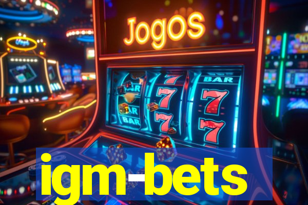 igm-bets