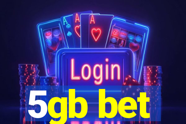 5gb bet