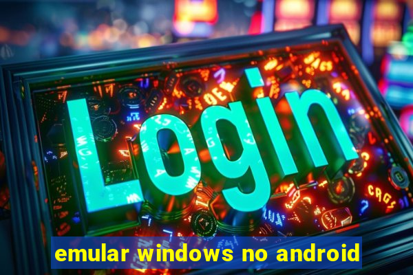 emular windows no android