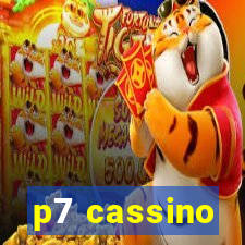 p7 cassino