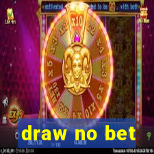 draw no bet