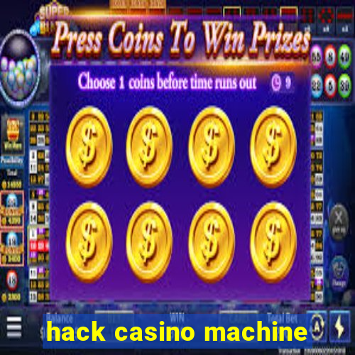 hack casino machine