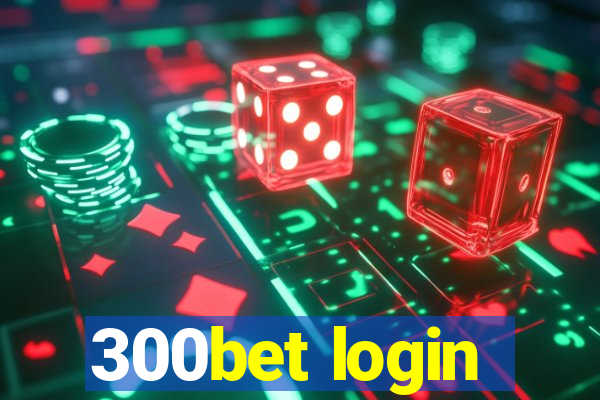 300bet login