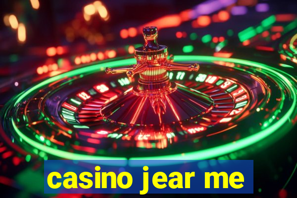 casino jear me