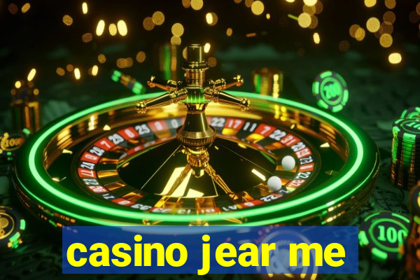 casino jear me