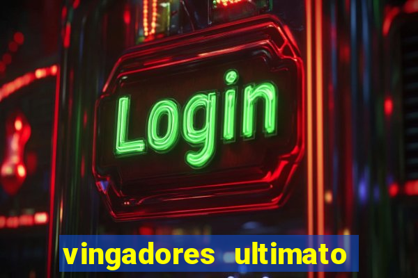 vingadores ultimato baixar filme completo dublado