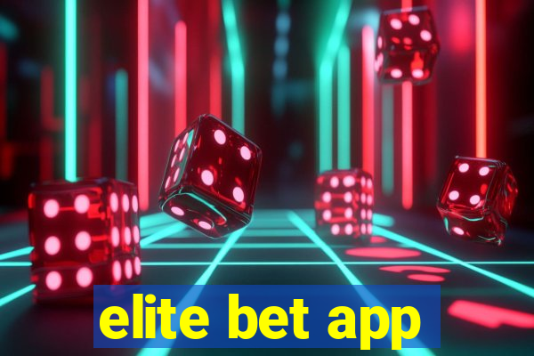 elite bet app