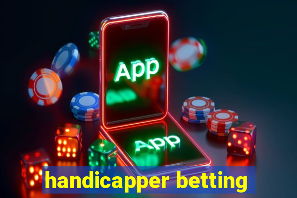 handicapper betting