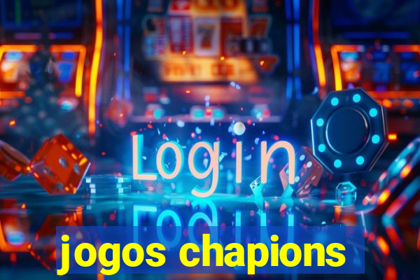 jogos chapions