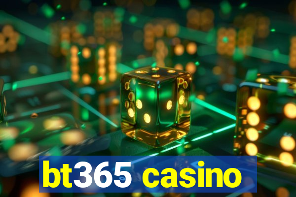 bt365 casino