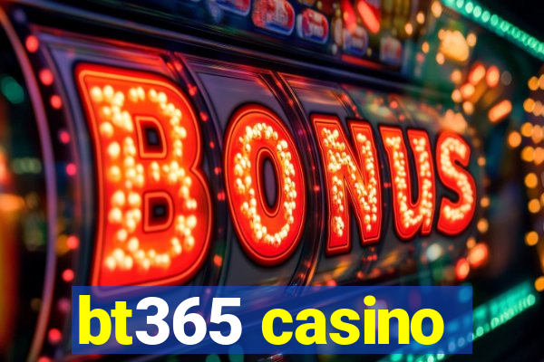 bt365 casino