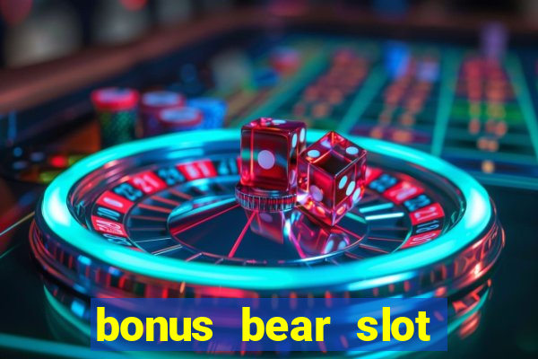 bonus bear slot free download