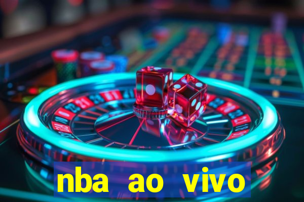 nba ao vivo grátis celular