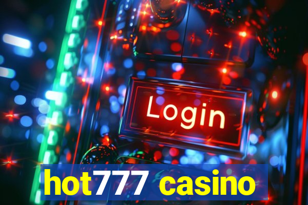 hot777 casino