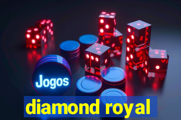 diamond royal