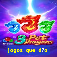 jogos que d?o dinheiro sem apostar