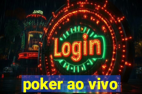 poker ao vivo