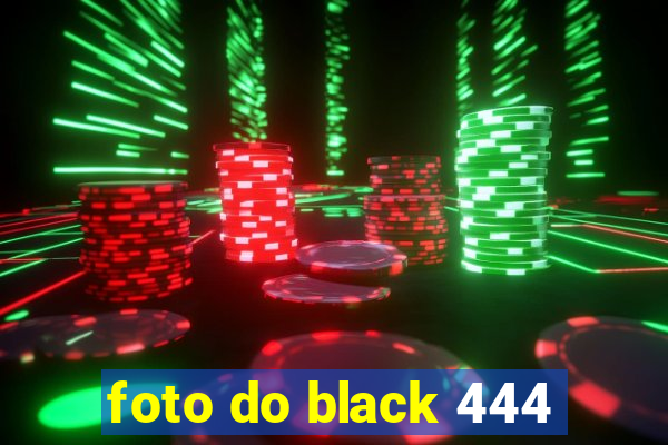 foto do black 444