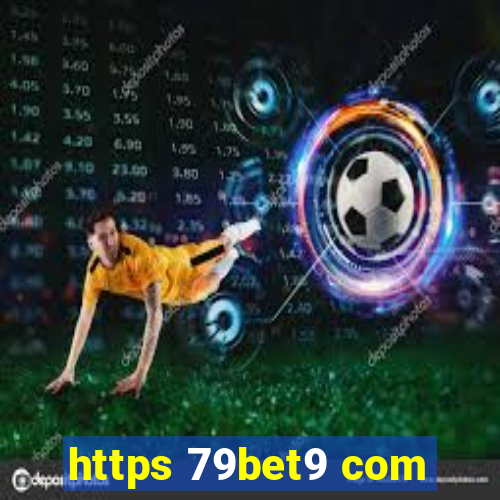 https 79bet9 com