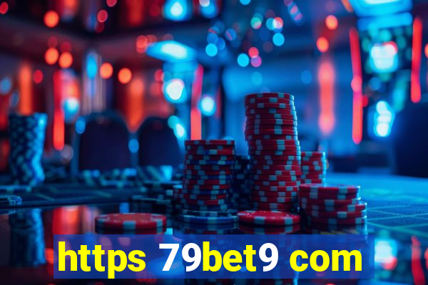 https 79bet9 com