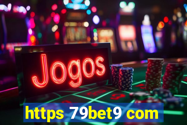 https 79bet9 com