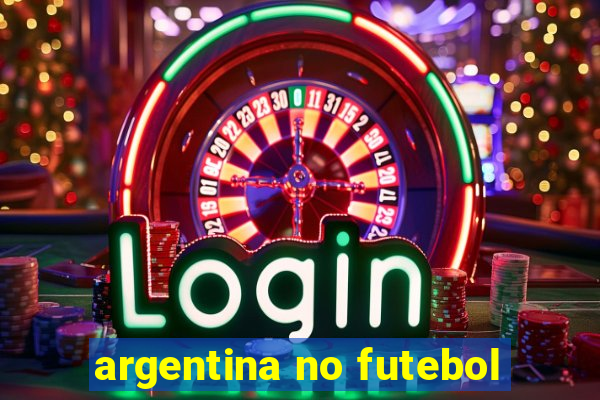 argentina no futebol