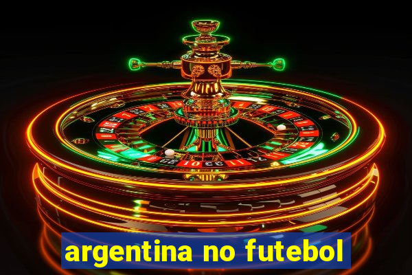 argentina no futebol