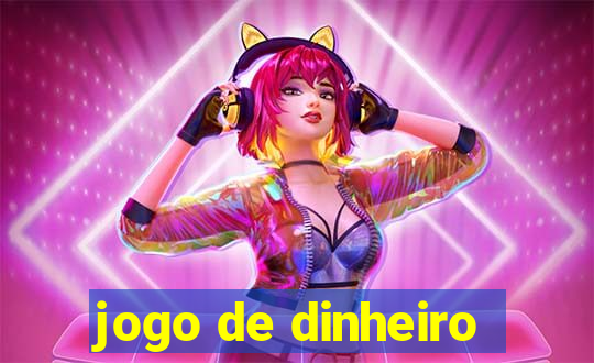 jogo de dinheiro