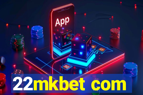 22mkbet com