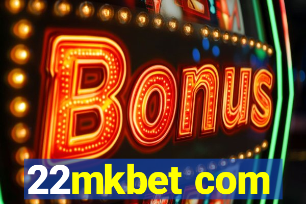 22mkbet com