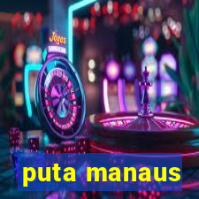 puta manaus