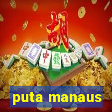 puta manaus