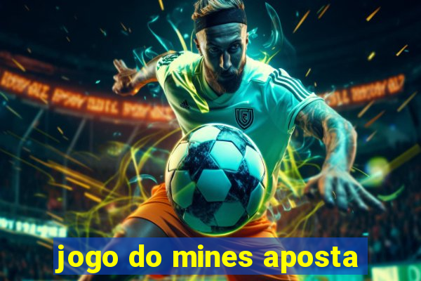 jogo do mines aposta