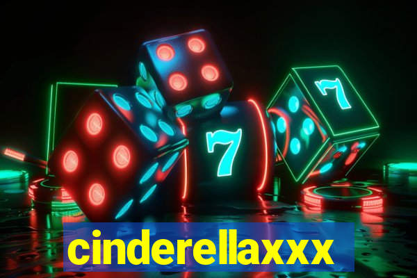 cinderellaxxx