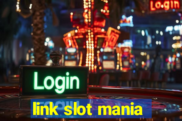 link slot mania