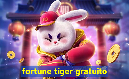 fortune tiger gratuito