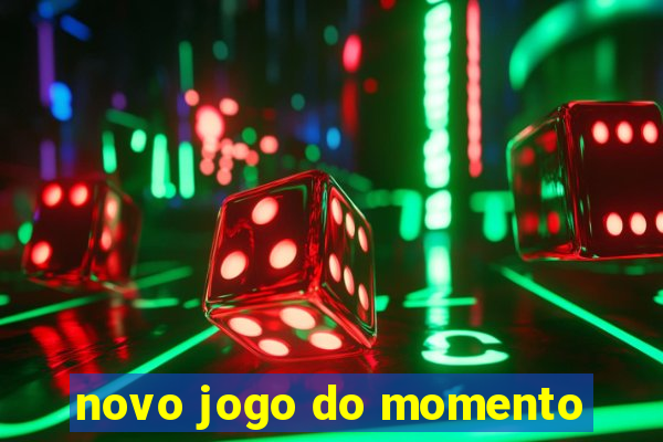 novo jogo do momento