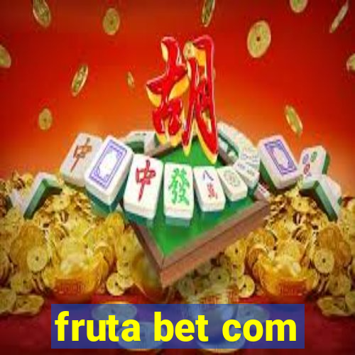 fruta bet com