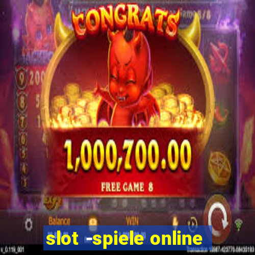 slot -spiele online