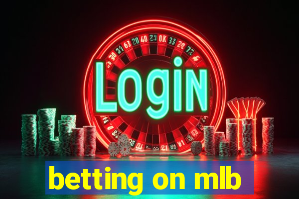 betting on mlb