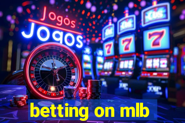 betting on mlb