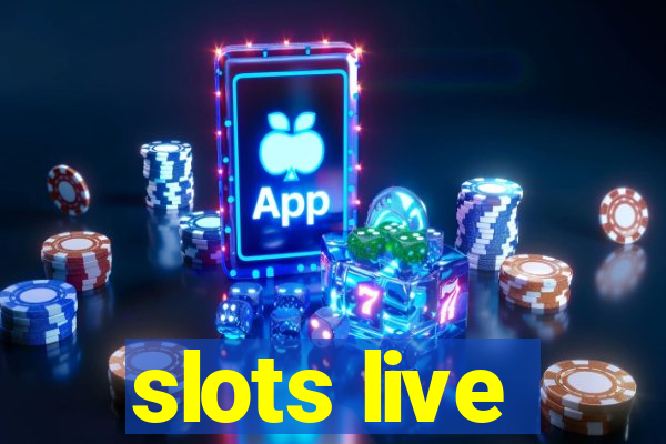 slots live