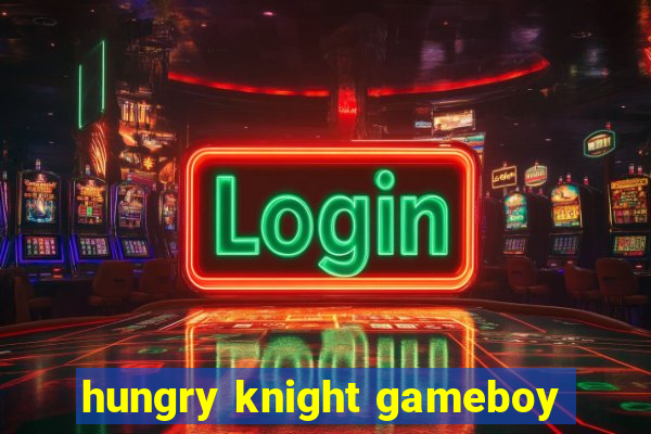 hungry knight gameboy