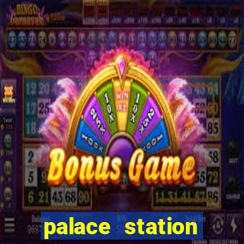 palace station casino hotel