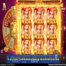 casino johannesburg montecasino