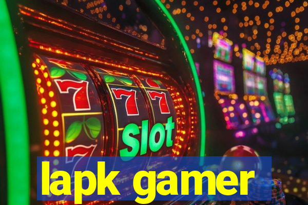 lapk gamer