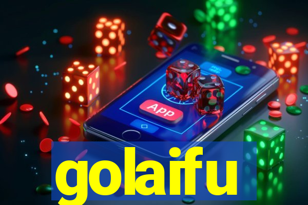 golaifu